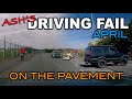 Ash's Driving Fail April | On The Pavement
