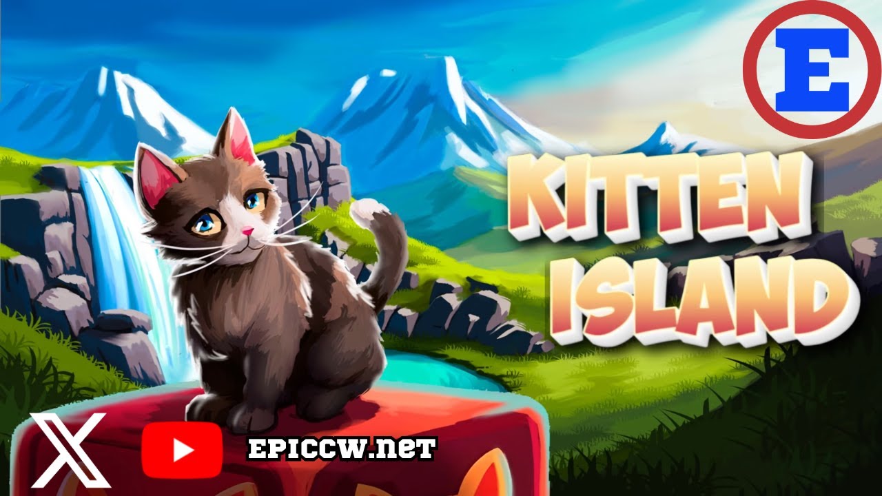 The Greatest Game In The World | Kitten Island