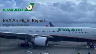 EVA Air Flight Report BR255 Taipei Taoyuan to Denpasar Bali 長榮航空飛行報告