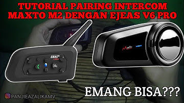 TUTORIAL PAIRING INTERCOM MAXTO M2 DENGAN EJEAS V6 PRO || EMANG BISA❓#V31