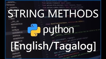 Python Programming for Beginners - 14 Methods on Strings [English/Tagalog]