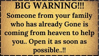 😰BIG WARNING ‼️ Someone from your family who has already gone is coming from heaven to help you..but