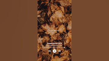 DEAD LEAVES | BTS | SONG LYRICS | WHATSAPP STATUS | #bts #shorts