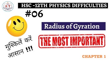 #HSC 06 Chapter 1 (Radius of Gyration )
