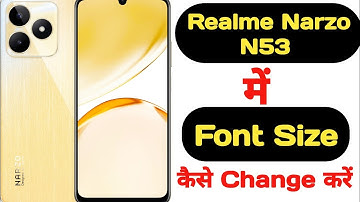 How to change font size in Realme Narzo N53 || Realme Narzo N53 me font size kaise change kare ||