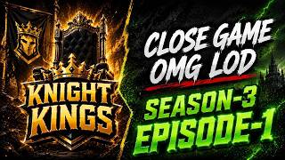 KK Close Game | S-3 EP-1 | 2026 | OMG LOD • by KaRLiEuS