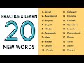 Practice and Learn 20 New Words - Vocabulary Quiz