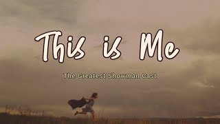 This is Me | Keala Settle | The Greatest Showman Cast | Lyrics | Terjemahan