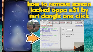 how to remove/unlock screen locked/passcode/password oppo a31 cph2015 by mrt dongle success