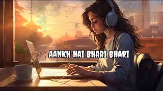 Aankh Hai Bhari Bhari || lofi song || sad lofi song 🎧 || Sharma lofi song 970