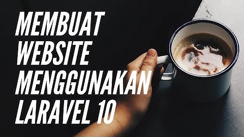 Tugas Akhir Pemrograman Framework Membuat website menggunakan laravel 10