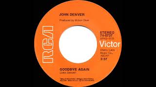 1972 John Denver - Goodbye Again (stereo 45)