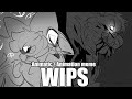 WIPS | OC Animatics / Animation Meme