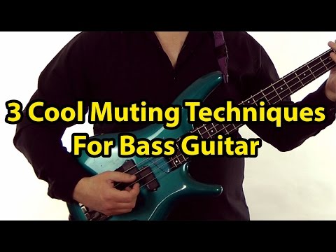 3 Cool Muting Techniques For Bass Guitar