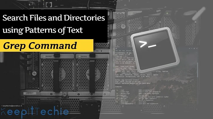 Grep Command | Search Files and Directories using Patterns of Text