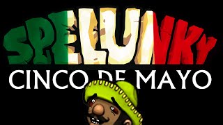 CINCO DE MAYO 2025: Spelunky HD con el Cuarentón Español