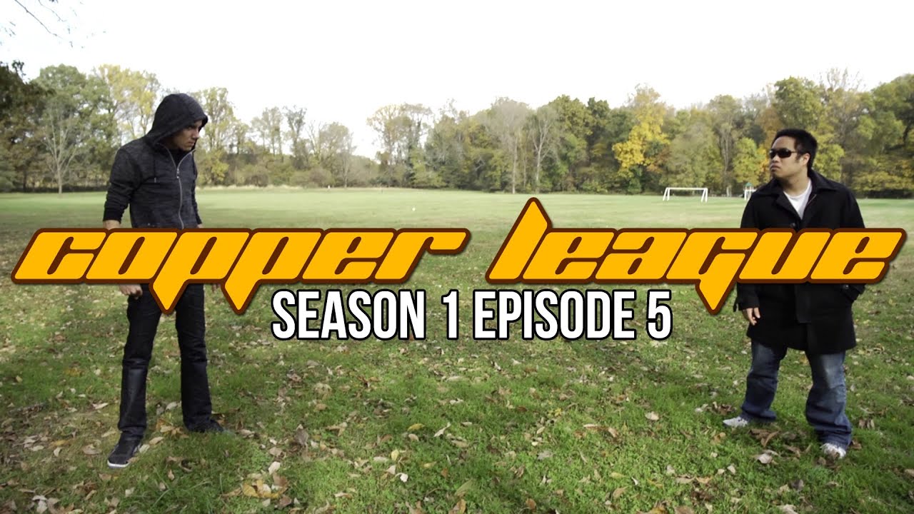 Copper League - Season 1 Episode 5 - YouTube