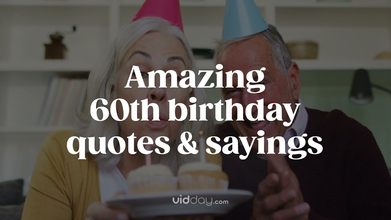 60th Birthday Wishes & Quotes - YouTube