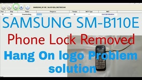 SAMSUNG SM-B110E  Flashing  Phone Lock Removed/Pin code Removed  Hang On logo Problem solution
