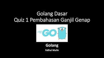 15 Golang Dasar - Quiz 1 Pembahasan Ganjil Genap