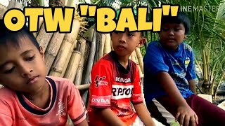 Ilham OTW ke 'Bali' | Bocah Ngapak Kebumen #Polapike