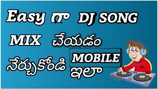 DJ Song Mixing Tutorial Telugu || How To DJ Song Mixing in Mobile In Telugu || Mobile DJ MIXING || screenshot 3