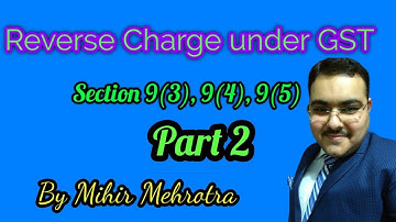 REVERSE CHARGE UNDER GST-PART 2 #taxofthings
