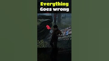 Dead by Daylight Everything Goes Wrong #shorts