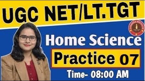 TGT/PGT/UGC NET/GIC | HOME SCIENCE PRACTICE SET 07 | गृह विज्ञान by Chandra Institute home science