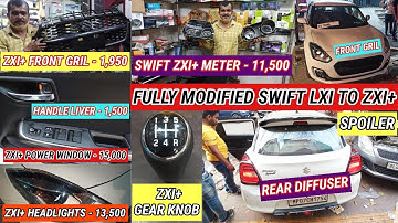 Swift LXI Modified - MGP Power Window ZXI+ - ZXI+ Meter - ZXI+ Adjustable Seats - ZXI+ Autofold ORVM