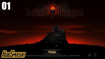 Darkest Dungeon - Ep 1 - First Dungeon Run - Let