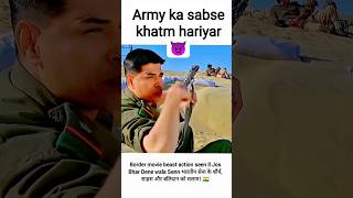 army ka most dangerous seen 🔥💥 #boder #army #movieclips #action #armylover #adventure #fighter #fun