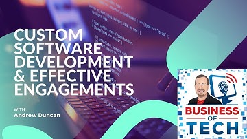 Custom Software Development, AI Integration, & Client Engagement Strategies with Andrew Duncan