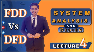 Functional Decomposition Diagram(FDD)vs Data Flow Diagram(DFD) in System Analysis & Design Lecture 4