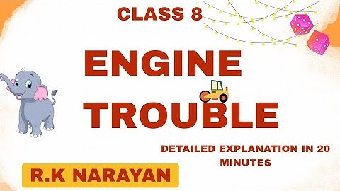 ENGINE TROUBLE R. K Narayan. Class 8 New Syllabus.Steam Engine #class8english .