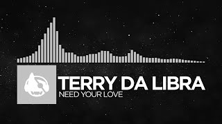 [Breaks] - Terry Da Libra - Need Your Love [U EP]