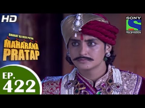 Bharat Ka Veer Putra Maharana Pratap - महाराणा प्रताप - Episode 422 - 25th May 2015