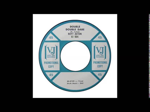 Watch Hoyt Axton - Double Double Dare on YouTube Watch Hoyt Axton - Double Double Dare on YouTube