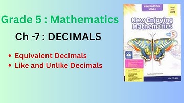 Class 5 Math |New Enjoying Mathematics|Ch-7 DECIMALS| Equivalent  Decimals , Like & Unlike Decimals