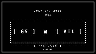 GS @ ATL | JULY 04, 2026 | WNBA Box Score Telemetry