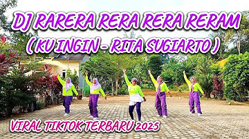 DJ RARERA RERA RERA RERAM ( KU INGIN - RITA SUGIARTO ) // SENAM KREASI // SAHARA CHANNEL