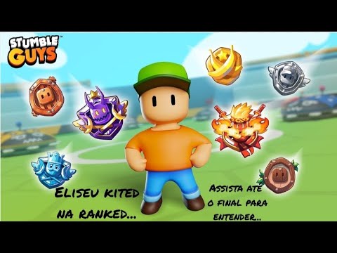 ELISEU KITOU DA RANK... ENTENDA OS MOTIVOS NESSE VÍDEO... #stumbleguys