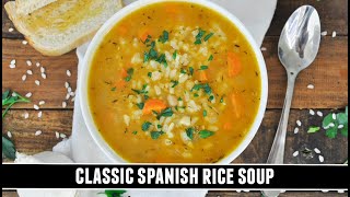 A Rice Soup To Warm Your Soul Spanish Sopa De Arroz Recipe