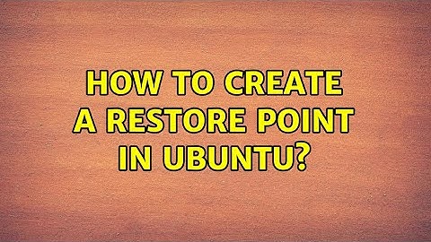 How to create a restore point in Ubuntu? (4 Solutions!!)