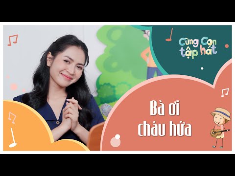 BÀ ƠI CHÁU HỨA (Karaoke Tập Hát) ♫ Cùng con tập hát 56 | Ca Nhạc Thiếu Nhi Hay Cho Bé