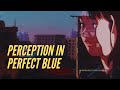 Perfect blue is haunting  anime analysis