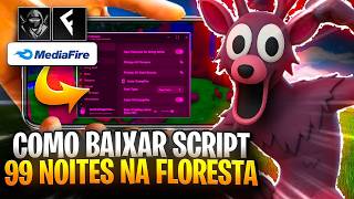 🔥Como BAIXAR e COLOCAR SCRIPT no 99 NOITES NA FLORESTA (Celular/PC) Instalar Executor - Usar Script