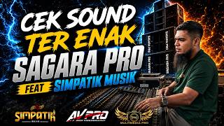 CEK SOUND TER ENAK SAGARA PRO AUDIO FAET SIMPATIK MUSIK LIVE PANDAK SULANG REMBANG