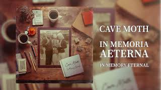 Cave Moth - In Memoria Aeterna