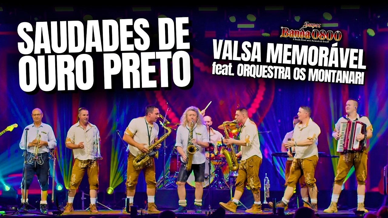 SUPER BANDA 0800 | SAUDADES DE OURO PRETO | Valsa Memorável | feat. Orquestra Os Montanari
